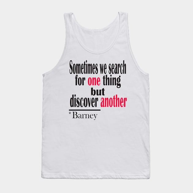 Funny Barney saying gift Tank Top by Jackys Design Room